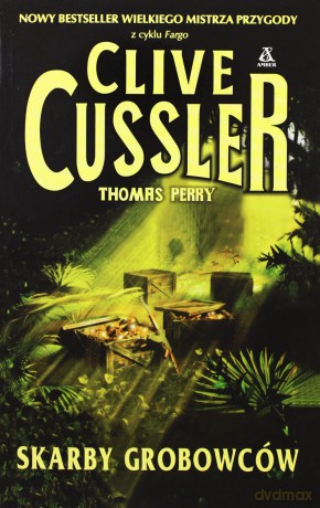 Skarby Grobowców - Cussler Clive, Thomas Perry [KSIĄŻKA]