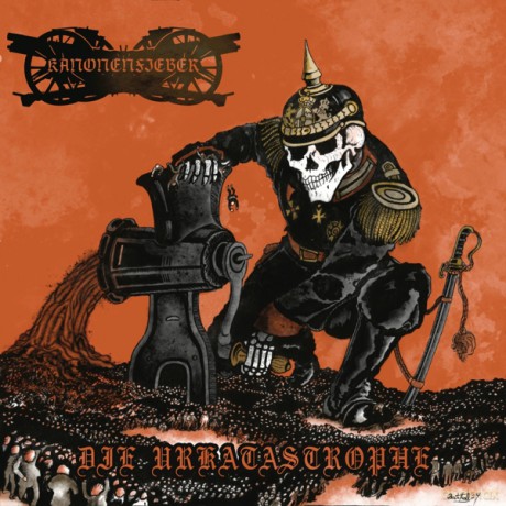 Kanonenfieber: Die Urkatastrophe [CD]