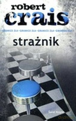 Strażnik - Robert Crais [KSIĄŻKA]