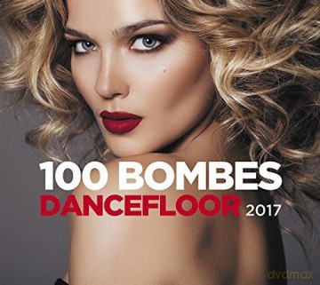 100 Dancefloor Bombs 2017 [5CD]