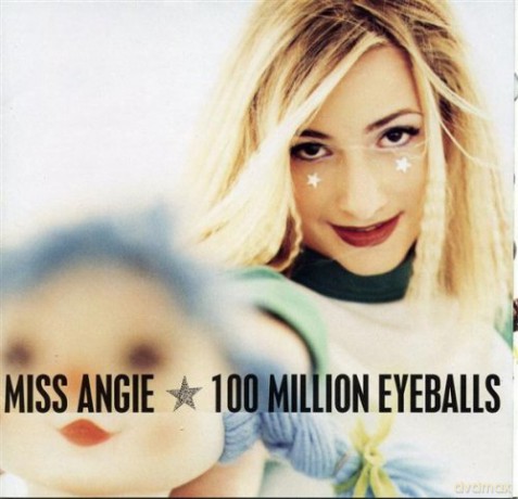 Miss Angie: 100 Milions Eyeballs [CD]