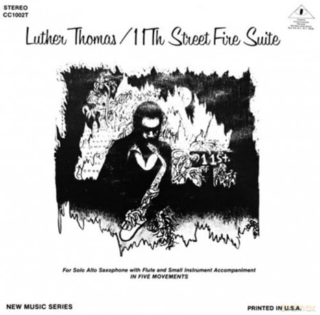 Luther Thomas: 11th Street Fire Suite [CD]