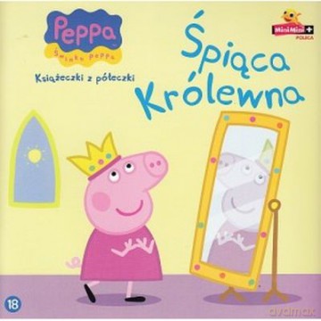Śpiąca Królewna Świnka Peppa Książeczki Z Półeczki Nr 18 [KSIĄŻKA]