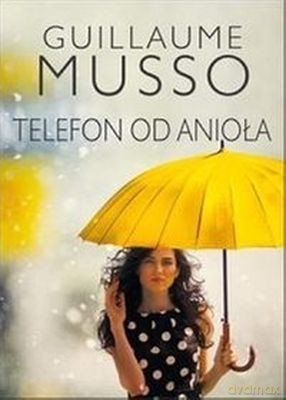 Telefon Od Anioła - Guillaume Musso [KSIĄŻKA]