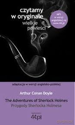 The Adventures Of Sherlock Holmes
Przygody Sherlocka Holmesa - Arthur Conan Doyle [KSIĄŻKA]