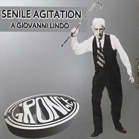 Senile Agitation: A Giovanni Lindo [CD]