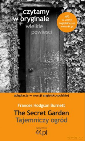 The Secret Garden Tajemniczy Ogród - Frances Hodgson Burnett [KSIĄŻKA]