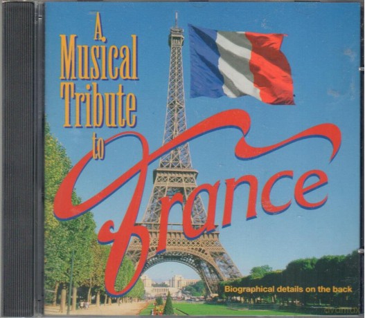 A Musical Tribute To France [CD]