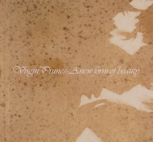 Virgin Prunes: A New Form Of Beauty 1-4 [2CD]