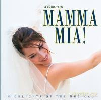 A Tribute To Mamma Mia! [CD]