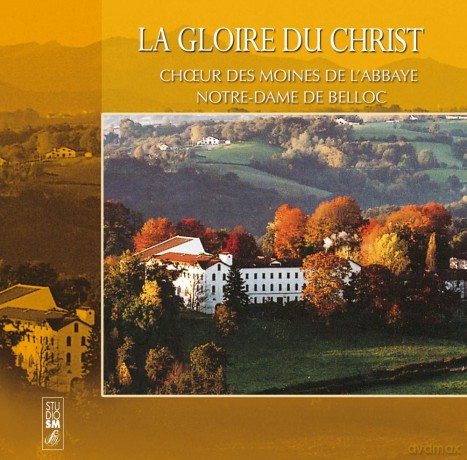 Abbaye De Belloc - La Gloire Du Christ [CD]