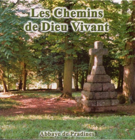 Abbaye De Pradines - Les Chemins De Dieu Vivant [CD]