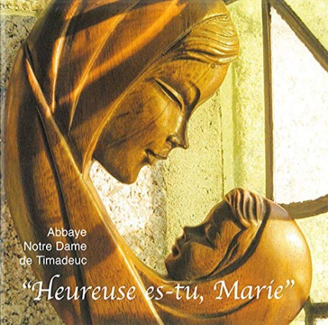 Abbaye De Timadeuc - Heureuse Es-Tu Marie [CD]