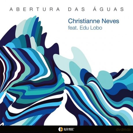 Christianne Neves: Abertura Das Aguas [CD]