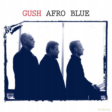 Gush: Afro Blue [CD]