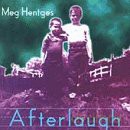 Meg Hentges: Afterlaugh [CD]