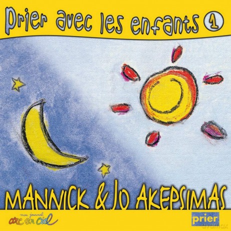 Akepsimas Jo Mannick - Prier Avec Les Enfants Vol. 1 [CD]