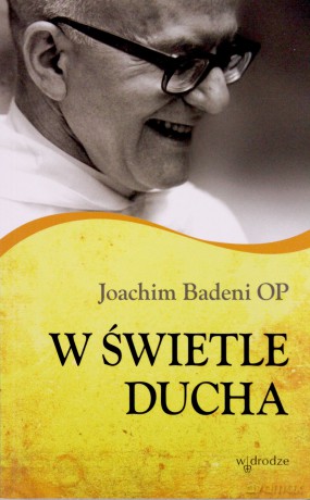 W Świetle Ducha - Joachim Badeni [KSIĄŻKA]