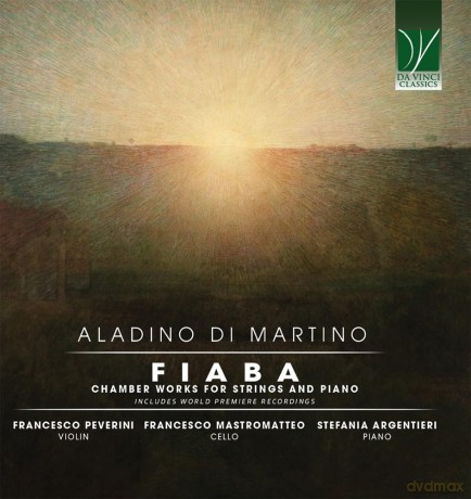 Aladino Di Martino: Fiaba, Chamber Works For Strings And Piano [CD]