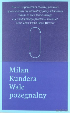Walc Pożegnalny - Milan Kundera [KSIĄŻKA]