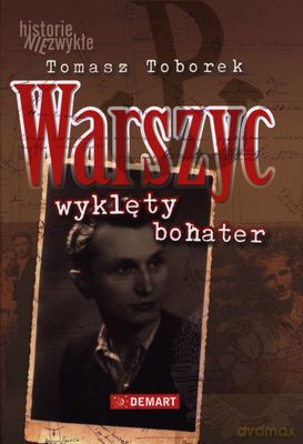 Warszyc Wyklęty Bohater - Tomasz Toborek [KSIĄŻKA]