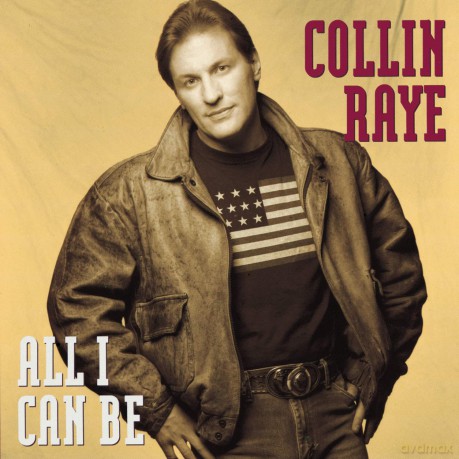 Collin Raye: All I Can Be [CD]