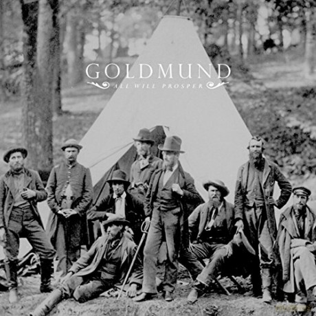 Goldmund: All Will Prosper [CD]