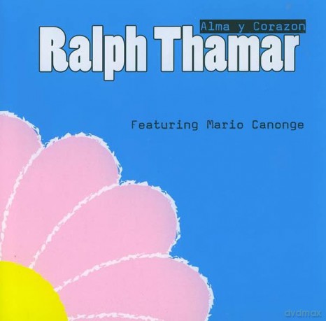 Ralph Thamar: Alma Y Corazom Teat/mario Canonge [CD]