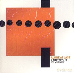 Lake Trout Live With Dj Who: Aloneat Last [CD]