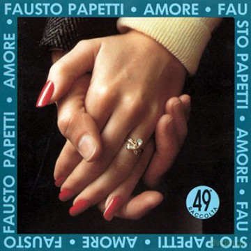 Papetti Fausto: Amore - 49° Raccolta [CD]