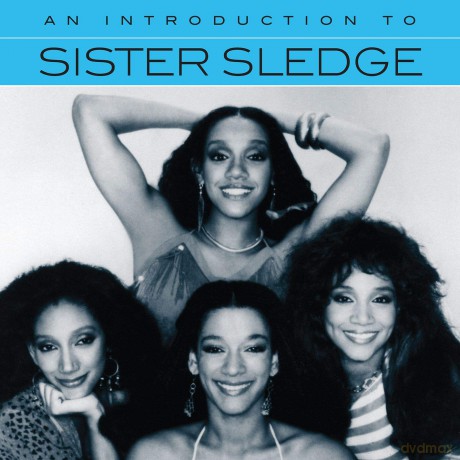 Sister Sledge: An Introduction To Sister Sledge [CD]