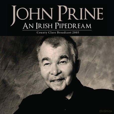 John Prine: An Irish Pipedream [CD]