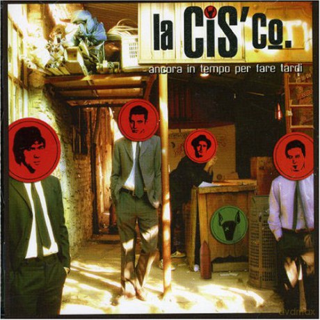 La Cis'co: Ancora In Tempo Per Fare Tardi [CD]