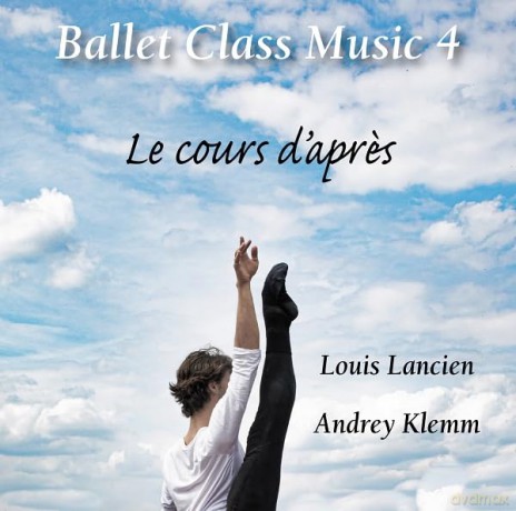 Andrey Klemm - Le Cours D'Apres Musique Pour Ballet Vol.3 [CD]