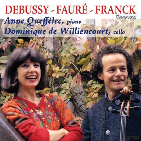 Anne Queffelec Dominique De Williencourt: Debussy, Faure, Franck - Sonatas [CD]