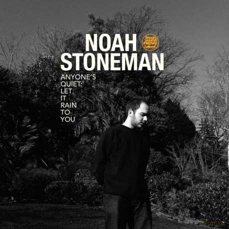 Noah Stoneman: Anyone's Quiet: Let It Rain To You [CD]