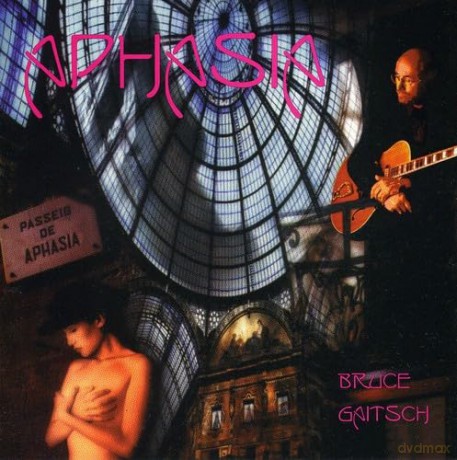 Bruce Gaitsch: Aphasia [CD]