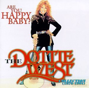 Dottie West: Are You Happy Baby - The Dottie West Collection [CD]