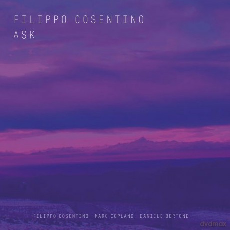 Filippo Cosentino: Ask [CD]