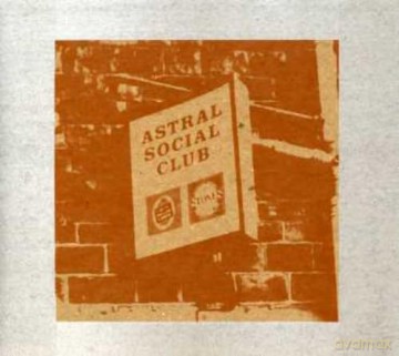 Astral Social Club: Astral Social Club [CD]