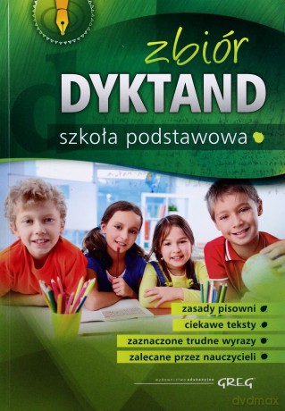 Zbiór Dyktand Szkoła Podstawowa [KSIĄŻKA]