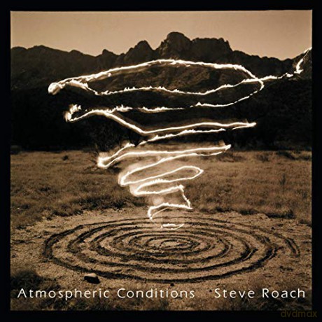 Steve Roach: Atmospheric Conditions [CD]