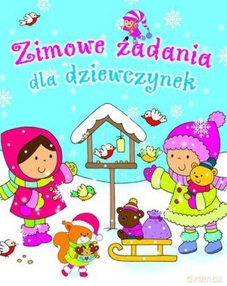 Zimowe Zadania Dla Dziewczynek - Anna Wisniewska, Krzysztof Wiśniewski [KSIĄŻKA]
