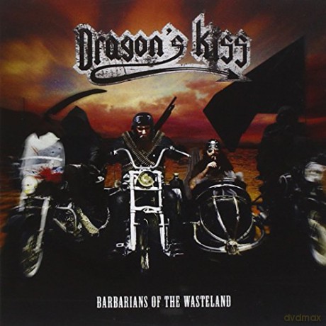 Dragon's Kiss: Barbarians of The.. [CD]