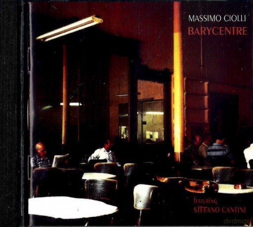 Massimo Ciolli: Barycentre [CD]