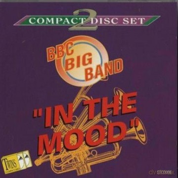 BBC Big Band: In The Mood [2CD]