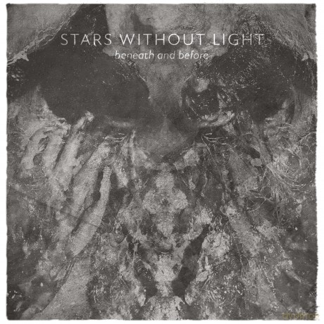 Stars Without Light: Beneath And Before [CD]
