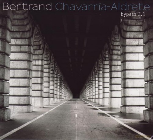 Bertrand Chavarria-Aldrete - Bypass 2.1 (Sonorites Avec Guitare) [CD]