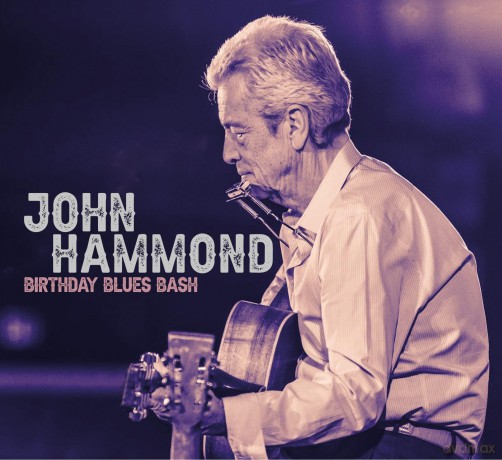 John Hammond: Birthday Blues Bash [CD]