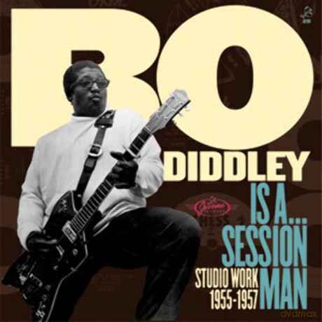 Bo Diddley: Bo Diddley Is A Sessionman [CD]